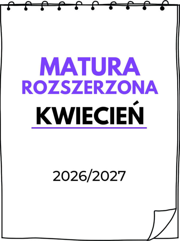 Kurs Matura Rozszerzona - Kwiecień