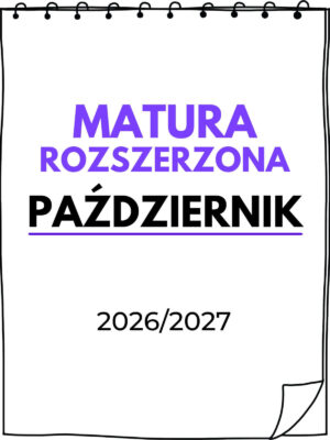 Kurs Matura Rozszerzona - Październik