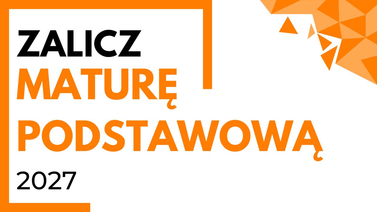 Zalicz maturę podstawową